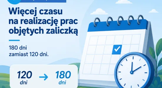 więcej czasu na realizację prac objętych zaliczką