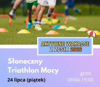 SŁONECZNY TRIATLON MOCY