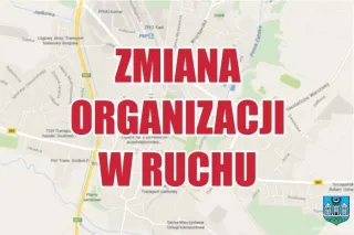 zmiana organizacji ruchu