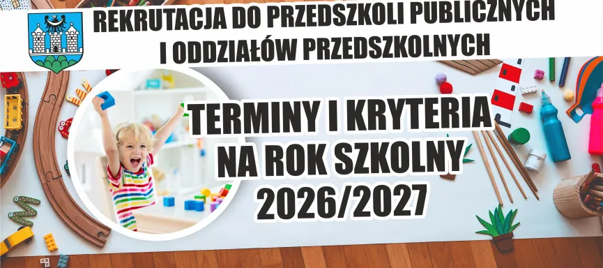 terminy i kryteria rekrutacja do przedszkoli