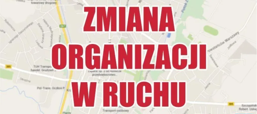 zmiana organizacji ruchu